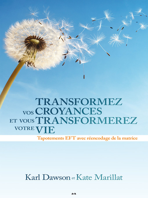 Title details for Transformez vos croyances et vous transformerez votre vie by Karl Dawson - Available